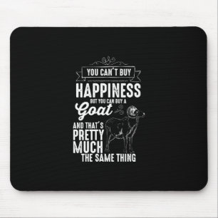 Goat Lover You Cant Buy Happiness Mouse Mat