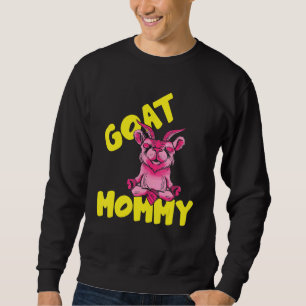 Goat Mummy Pet Owner Animal Mum Mother Mama Moth Sweatshirt
