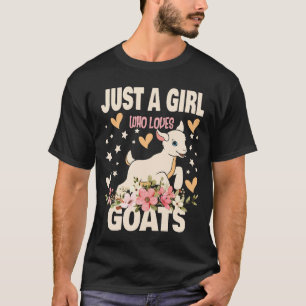 Goat Shirt Just A Girl Who Loves Goats LoveT-Shirt