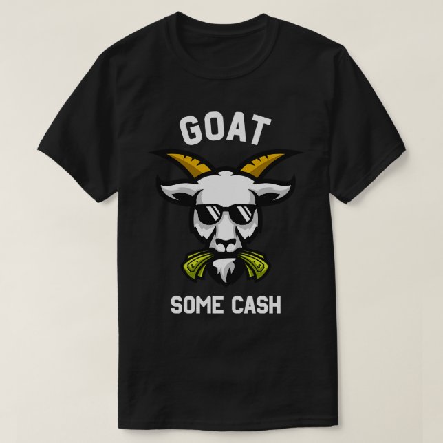 Goat Some Cash Funny Goat Billy Glasses With Money T-Shirt (Design Front)