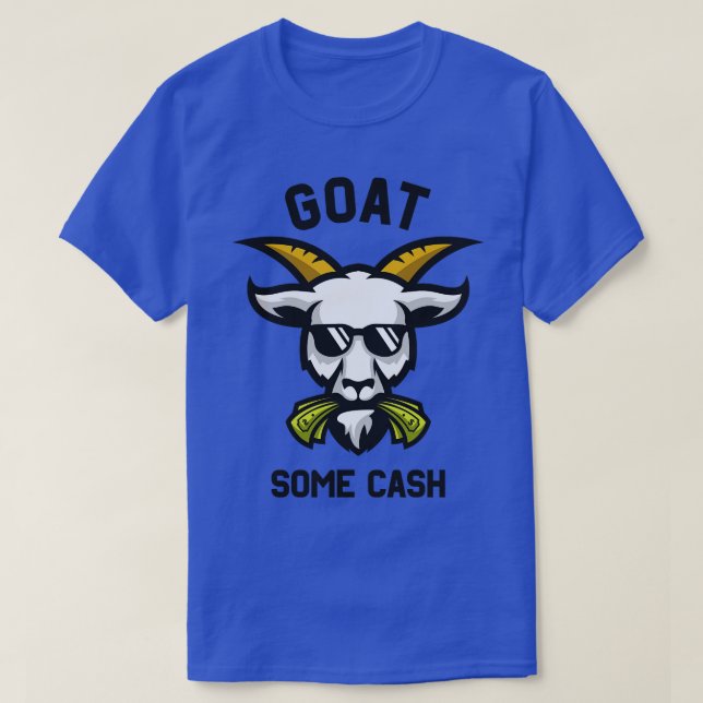Goat Some Cash Funny Goat Eats Money  T-Shirt (Design Front)