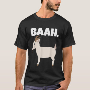 GOAT The Greatest Of All Time BAAH Says The Goat T-Shirt