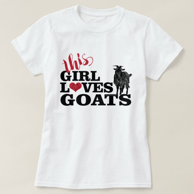 GOAT | This Girl Loves Goats Dairy Buck T-Shirt (Design Front)