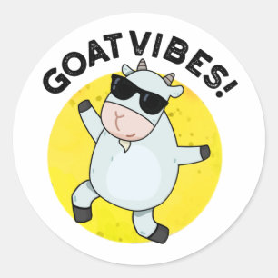 Goat Vibes Funny Good Vibes Animal Pun  Classic Round Sticker