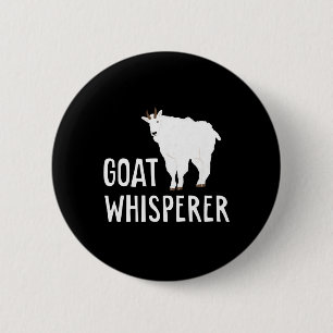 Goat Whisperer Funny Goat Farm Tshirt Pet Goat 6 Cm Round Badge