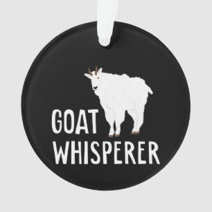 Goat Whisperer Funny Goat Farm Tshirt Pet Goat Ornament