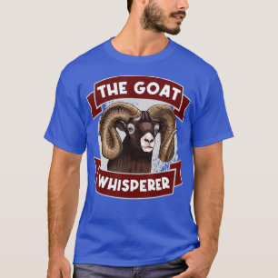 Goat Whisperer Funny Goat Lover Gifts Crazy T-Shirt