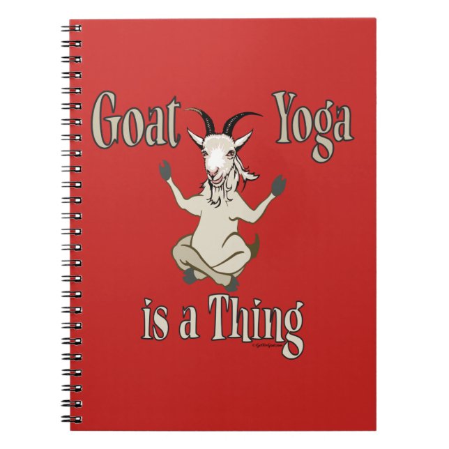 Goat Yoga is a Thing | GetYerGoat™ Notebook (Front)