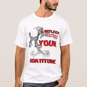  Goatitude Funny Attitude Saying T-Shirt