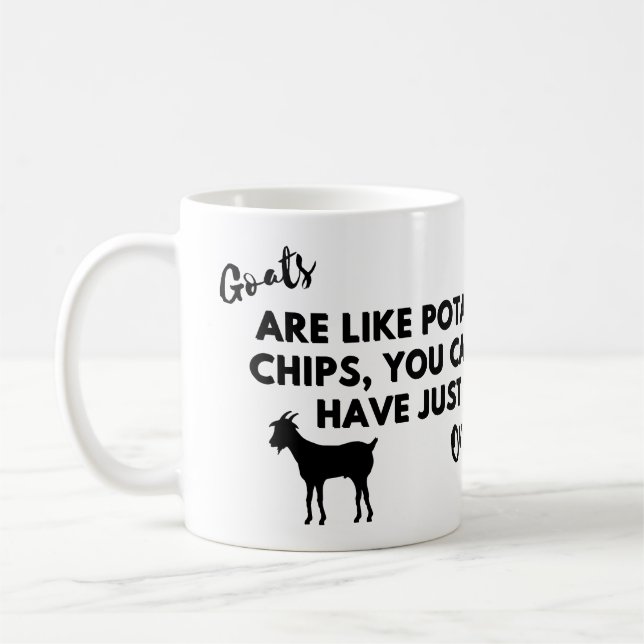 Goats Are Like Potato Chips Mug – Funny Goat Lover (Left)