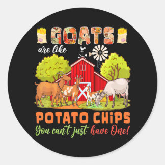 Goats Are Like Potato Chips You Can't Just Have Classic Round Sticker
