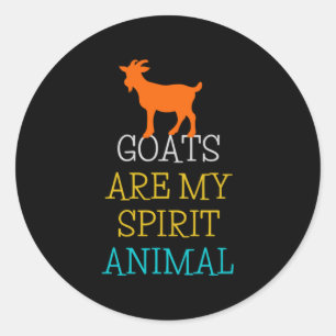 Goats Are My Spirit Animal Funny Gift Goat Lovers Classic Round Sticker