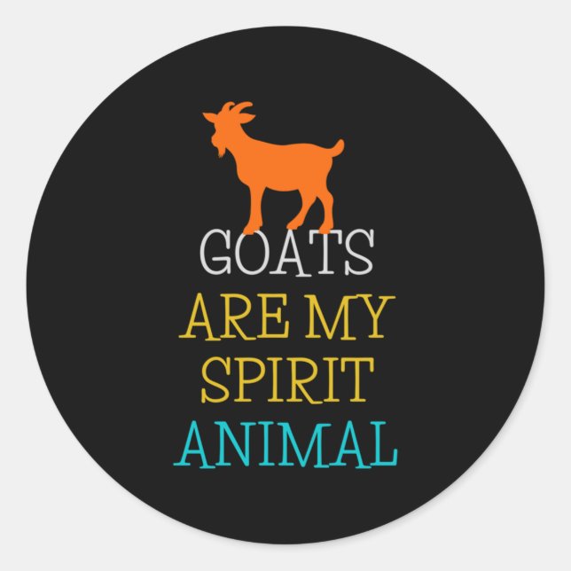 Goats Are My Spirit Animal Funny Gift Goat Lovers Classic Round Sticker (Front)