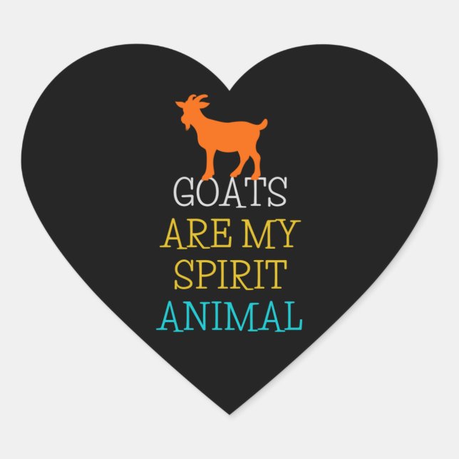 Goats Are My Spirit Animal Funny Gift Goat Lovers Heart Sticker (Front)