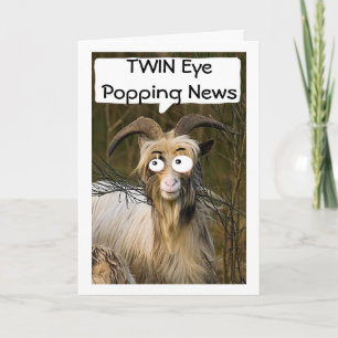GOAT'S EYE POPPING NEWS IT'S MY "TWIN'S BIRTHDAY" CARD