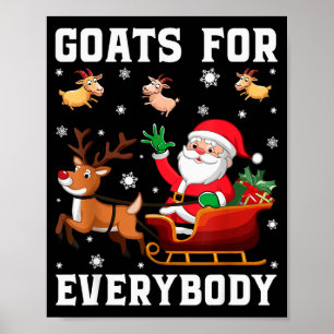 Goats For Everybody Santa Sleigh Funny Christmas G Poster