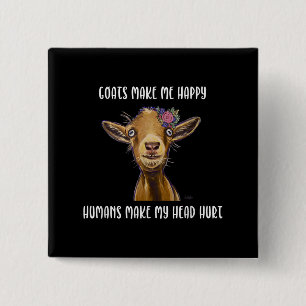 Goats Make Me Happy Goat Lover 15 Cm Square Badge