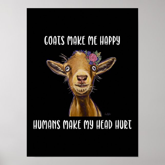 Goats Make Me Happy Goat Lover Poster (Front)