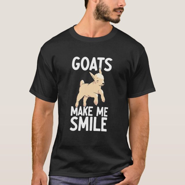 Goats Make Me Smile – Goat Dad Farm Owner Funny Go T-Shirt (Front)