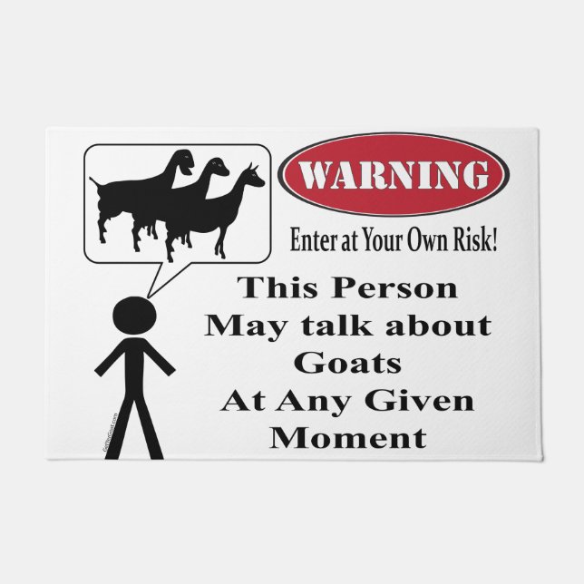 GOATS! Warning This Person May Talk About Goats Doormat (Front)