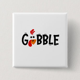 Gobble Funny Thanksgiving Turkey Feast 15 Cm Square Badge
