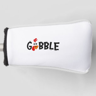 Gobble Funny Thanksgiving Turkey Feast  Golf Head Cover