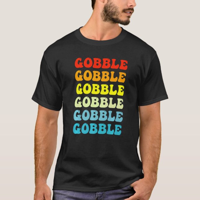Gobble Gobble  1 T-Shirt (Front)
