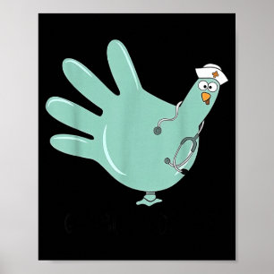 Gobble Gobble Funny Thanksgiving Nurse Humor Poster