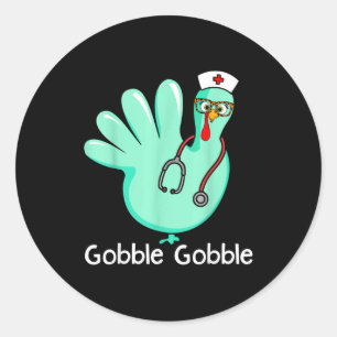 Gobble Gobble Funny Turkey Glove Thanksgiving Nurs Classic Round Sticker