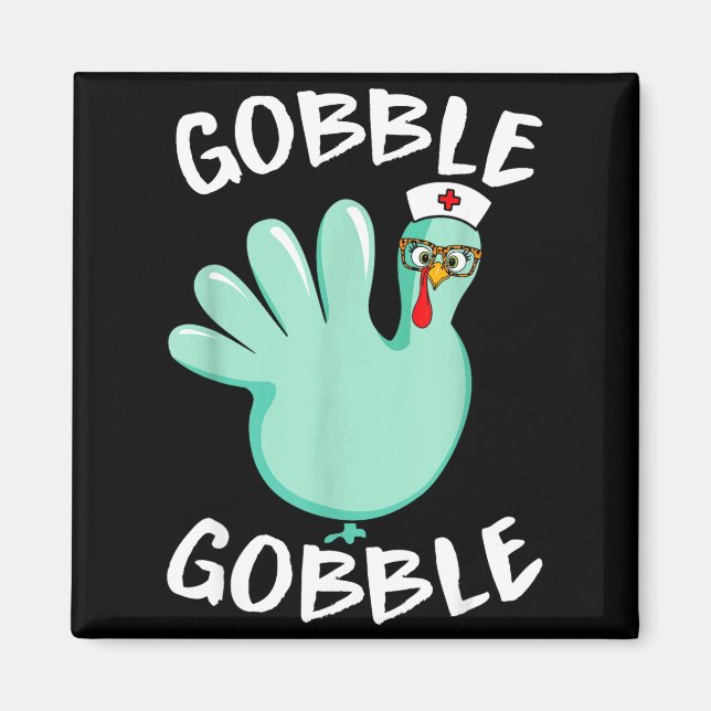 Gobble Gobble Funny Turkey Glove Thanksgiving Nurs Magnet (Front)