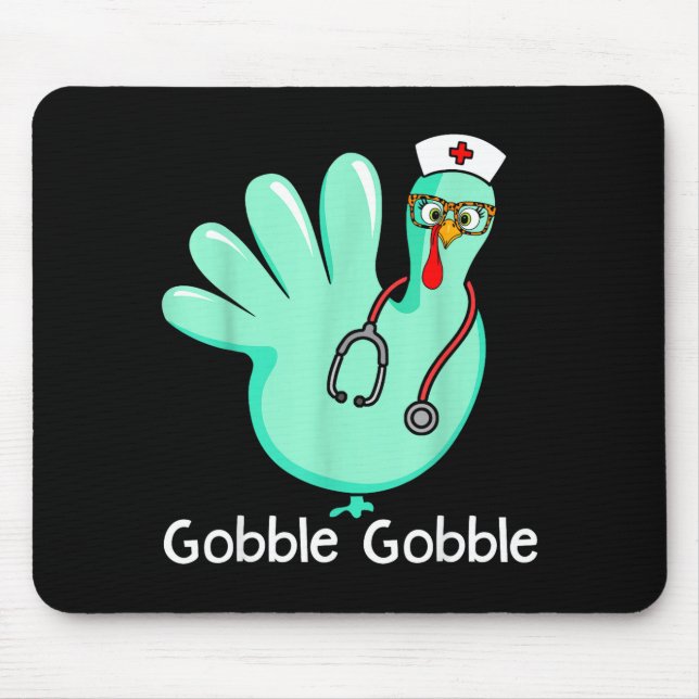 Gobble Gobble Funny Turkey Glove Thanksgiving Nurs Mouse Mat (Front)