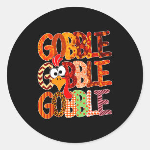Gobble Gobble Funny Turkey Thanksgiving Women Girl Classic Round Sticker