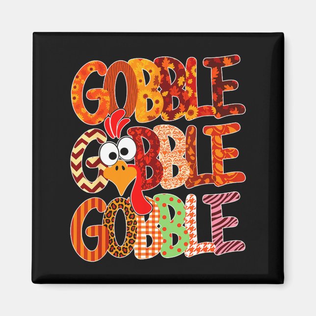 Gobble Gobble Funny Turkey Thanksgiving Women Girl Magnet (Front)