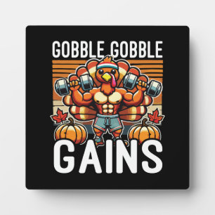 Gobble Gobble Gains - Funny Thanksgiving Gym Plaque