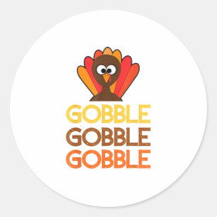 gobble gobble gobble, funny thanksgiving with turk classic round sticker