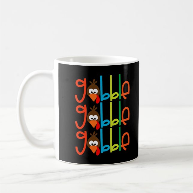 GOBBLE GOBBLE GOBBLE Thanksgiving Day Boys Girls M Coffee Mug (Left)