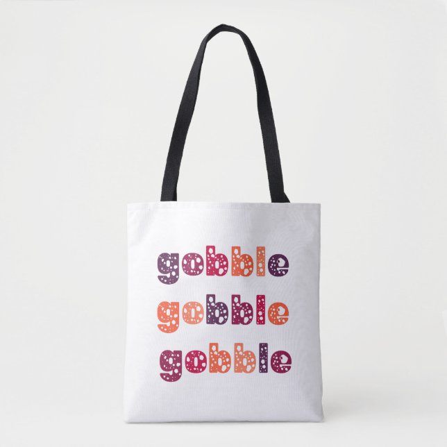 Gobble Gobble Gobble Thanksgiving  Tote Bag (Front)