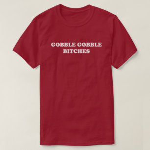 Gobble Gobble Thanksgiving Day Parade Humour T-Shirt