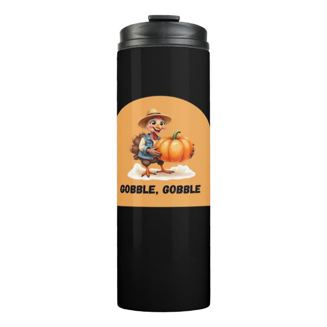Gobble, Gobble Thanksgiving Turkey with Pumpkin Cl Thermal Tumbler (Front)