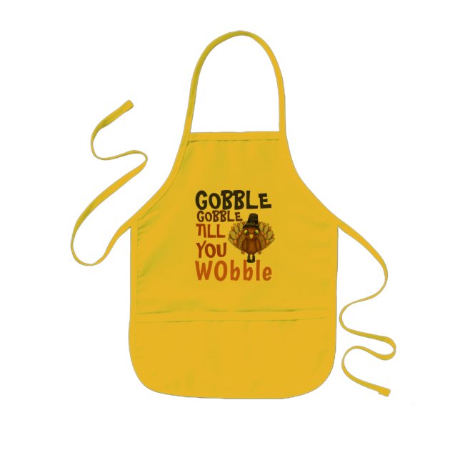 Gobble Gobble Till You Wobble Custom Thanksgiving Kids Apron (Front)