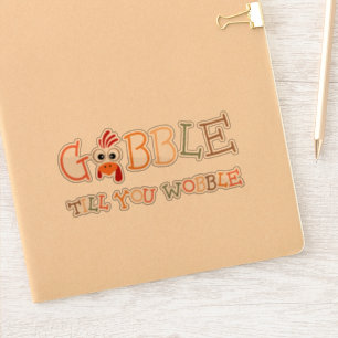 Gobble Gobble Till You Wobble Funny Thanksgiving