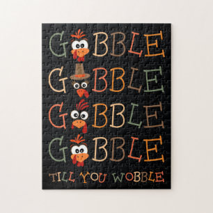 Gobble Gobble Till You Wobble Funny Thanksgiving Jigsaw Puzzle