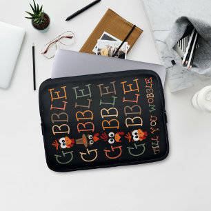 Gobble Gobble Till You Wobble Funny Thanksgiving Laptop Sleeve