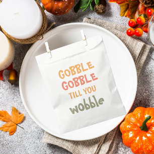 Gobble Gobble Till You Wobble   Thanksgiving Favour Bags