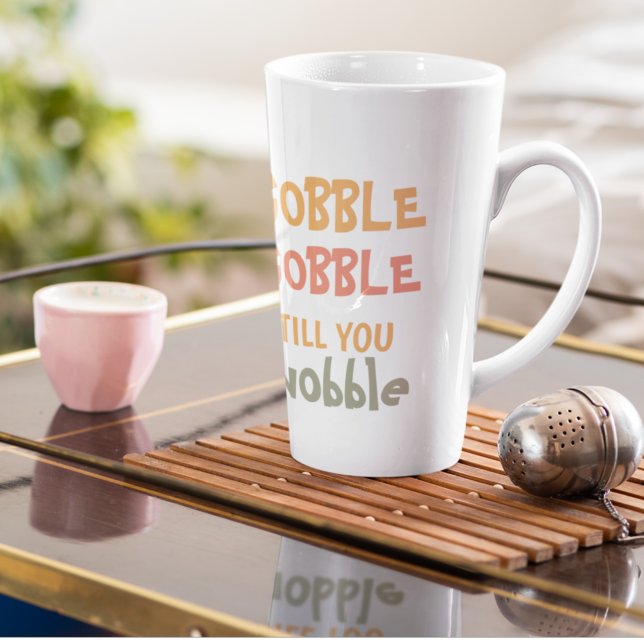 Gobble Gobble Till You Wobble | Thanksgiving Latte Mug (Creator Uploaded)