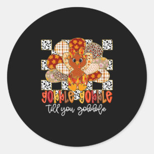 Gobble Gobble Till You Wobble Turkey Thanksgiving Classic Round Sticker