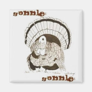 Gobble Gobble Turkey Magnet