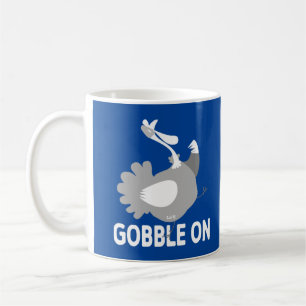 GOBBLE ON funny thanksgiving Coffee Mug
