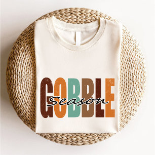 Gobble Season Thanksgiving Fall Autumn T-Shirt
