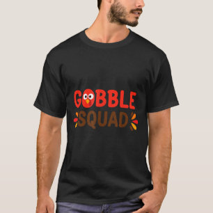 Gobble Squad Thanksgiving Turkey Day Lunch Lady Ca T-Shirt